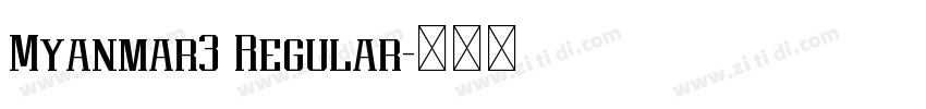Myanmar3 Regular字体转换 Myanmar3 Regular字体转换